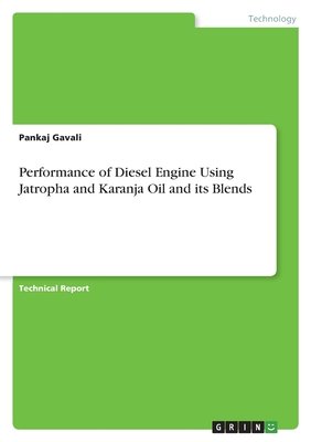 Performance of Diesel Engine Using Jatropha and Karanja Oil and its Blends - Gavali, Pankaj