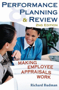 Performance Planning and Review: Making Employee Appraisals Work