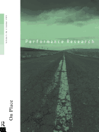 Performance Research: On Place: Volume 3 Issue 2