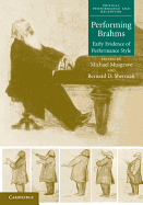 Performing Brahms: Early Evidence of Performance Style