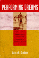 Performing Dreams: Discourses of Immortality Among the Xavante of Central Brazil - Graham, Laura R