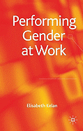 Performing Gender at Work