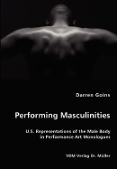 Performing Masculinities - Goins, Darren