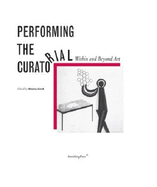 Performing the Curatorial