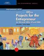Performing with Projects for the Entrepreneur: Microsoft Office XP and 2000