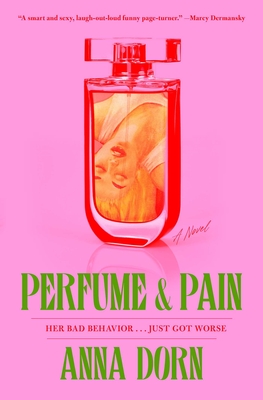Perfume and Pain - Dorn, Anna