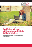 Peri?dico Virtual utilizando un CMS de Software Libre