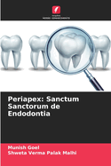 Periapex: Sanctum Sanctorum de Endodontia