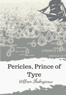 Pericles, Prince of Tyre