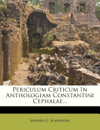 Periculum Criticum in Anthologiam Constantini Cephalae
