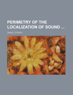 Perimetry of the Localization of Sound