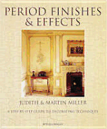 Period Finishes and Effects: A Step-By-Step Guide to Decorating Techniques