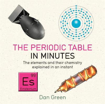 Periodic Table in Minutes - Green, Dan
