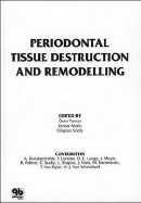 Periodontal Tissue Destruction and Remodeling - Tuncer, Ozen, and Mutlu, Serdar, and Scully, Crispian, Dean, MD, PhD