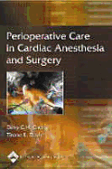 Perioperative Care in Cardiac Anesthesia and Surgery - Cheng, Davy C H, MD (Editor), and David, Tirone E, MD (Editor)