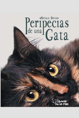 Peripecias de Una Gata: La Aventura de Alma - Briz, Brian