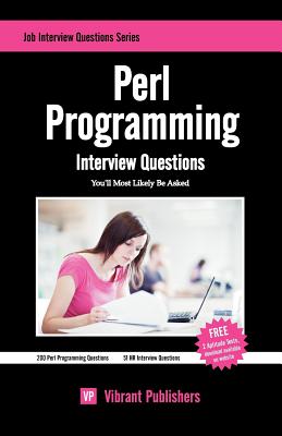 Perl Programming Interview Questions You'll Most Likely Be Asked - Publishers, Vibrant