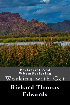 Perlscript And WbemScripting: Working with Get - Edwards, Richard Thomas