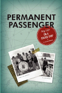 Permanent Passenger: My Life on a Cruise Ship