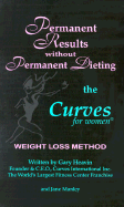 Permanent Results Without Permanent Dieting: The Curves for Women Weight Loss Method