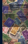 Permanentes Handbuch Der Postfreimarkenkunde Mit Lichtdrucktafeln Erster Teil Deutsche Staaten