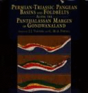 Permian-Triassic Pangean Basins and Foldbelts Along the Panthalassan Margin of Gondwanaland