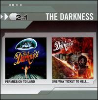 Permission to Land/One Way Ticket to Hell - The Darkness