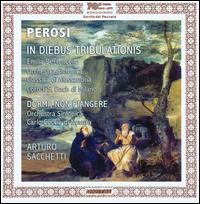 Perosi: In Diebus Tribulations - Alberto Rossignoli (violin); Emilia Bertoncello (soprano); Coro "Johann Sebastian Bach" di Milano (choir, chorus);...