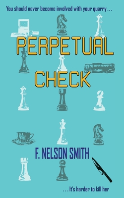 Perpetual Check - Nelson Smith, F