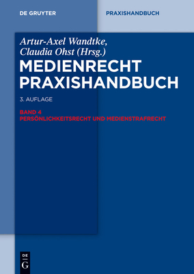 Persnlichkeitsrecht Und Medienstrafrecht - Wandtke, Artur-Axel (Editor), and Ohst, Claudia (Editor), and Boksanyi, Sabine (Editor)