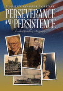 Perseverance and Persistence: Leonard Sandberg's Biography