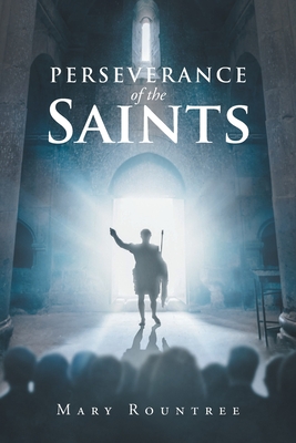 Perseverance of the Saints - Rountree, Mary