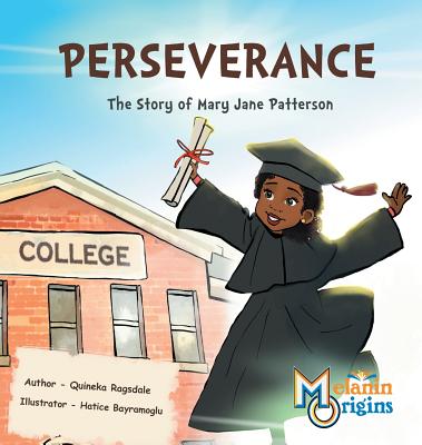 Perseverance: The Story of Mary Jane Patterson - Ragsdale, Quineka