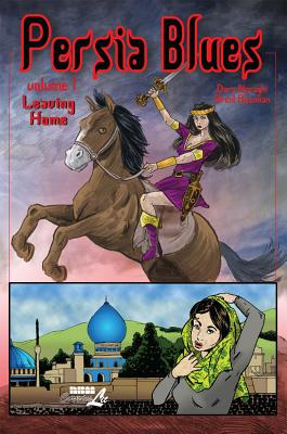 Persia Blues, Volume 1: Leaving Home Volume 1 - Naraghi, Dara