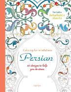 Persian: 50 Designs to Help You De-Stress