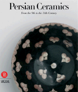 Persian Ceramics: From the 9th to the 14th Century
