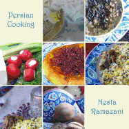 Persian Cooking: A Table of Exotic Delights, Revised and Updated