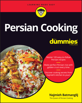 Persian Cooking for Dummies - Batmanglij, Najmieh