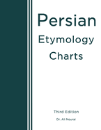 Persian Etymology Charts: Third Edition