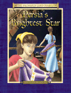 Persia's Brightest Star: The Diary of Queen Esther's Attendant Persian Empire, 470s B.C. - Adams, Anne Tyra