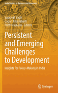 Persistent and Emerging Challenges to Development: Insights for Policy-Making in India