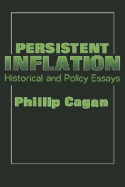 Persistent Inflation: Historical and Policy Essays