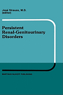 Persistent Renal-Genitourinary Disorders: Current Concepts in Dialysis and Management Proceedings of Pediatric Nephrology Seminar XII Held at Bal Harbour, Florida February 25-28, 1985