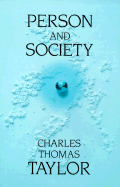 Person and Society - Taylor, Charles Thomas