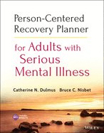 Person-Centered Recovery Planner for Adults with Serious Mental Illness