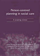 Person-Centred Planning in Social Care: A Scoping Review