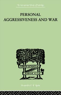 Personal Aggressiveness and War - Durbin