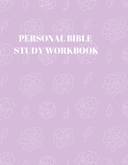 Personal Bible Study Workbook: 116 Pages Formated for Scripture and Study!