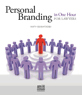 Personal Branding in One Hour for Lawyers