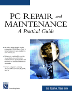 Personal Computer Repair & Maintenance: A Practical Guide - Rosenthal, Joel, and Irwin, Kevin, and Irwinkevin